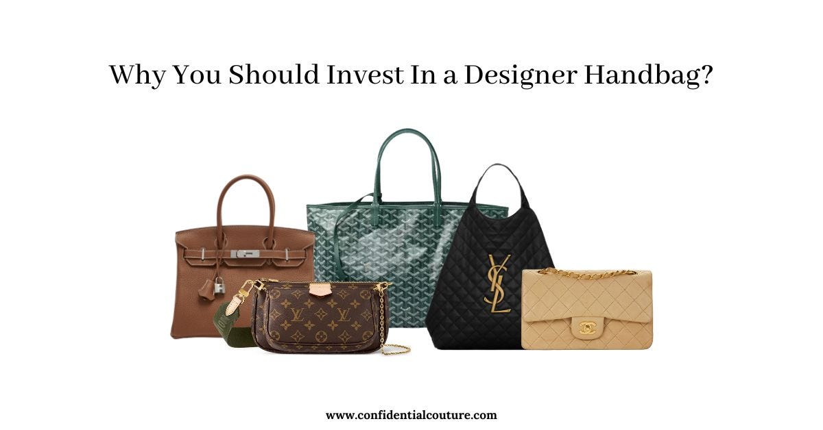 Why You Should Invest In A Designer Handbag?