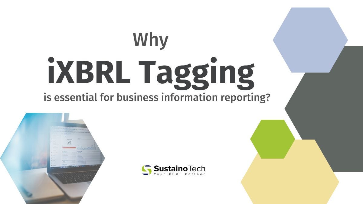 Why iXBRL Tagging is essential for business information reporting?