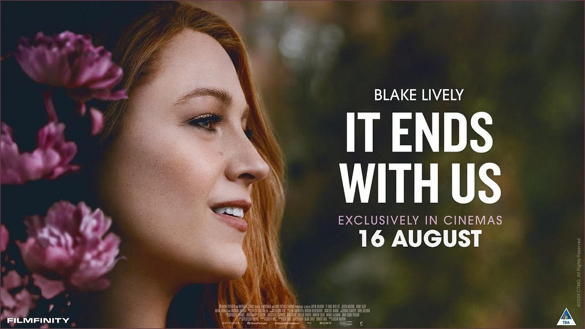 It Ends With Us Movie Review. This is a story about domestic violence
