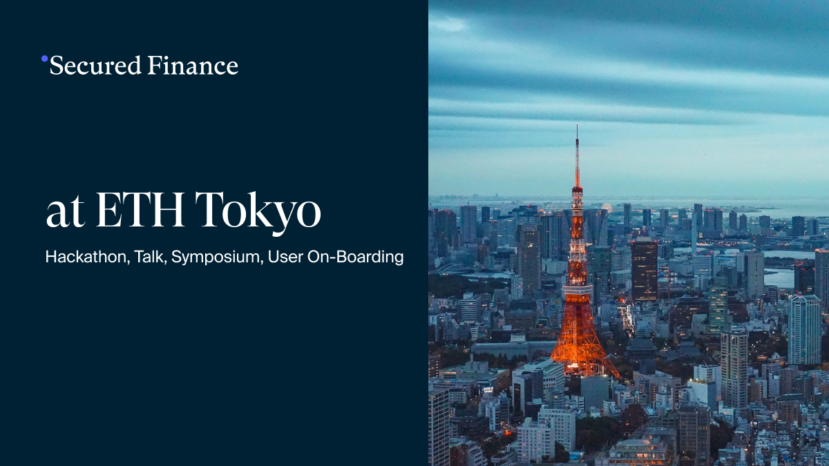 Secured Finance in Tokyo. Test net launch, Hackathon, Symposium… | by Timo  Lee | Secured Finance