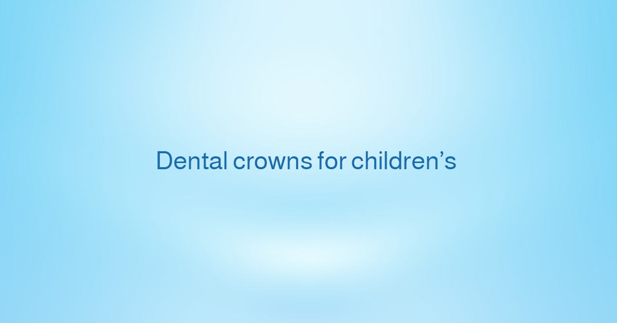 Dental crowns for children’s. Dental crowns made of zirconia can… by