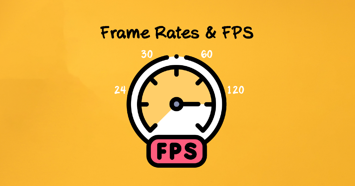 Understanding Frame Rates & FPS. Frame Rates and FPS are the key… by