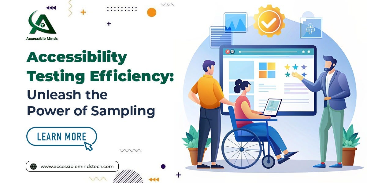 Accessibility Testing Efficiency: Unleash the Power of Sampling | by ...