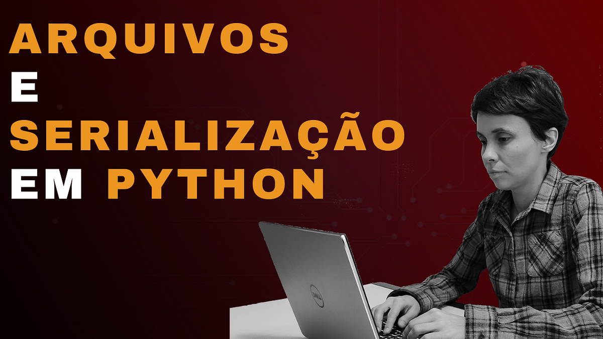 Trabalhando com arquivos em Python | by Juliana Juliano | Academia ...