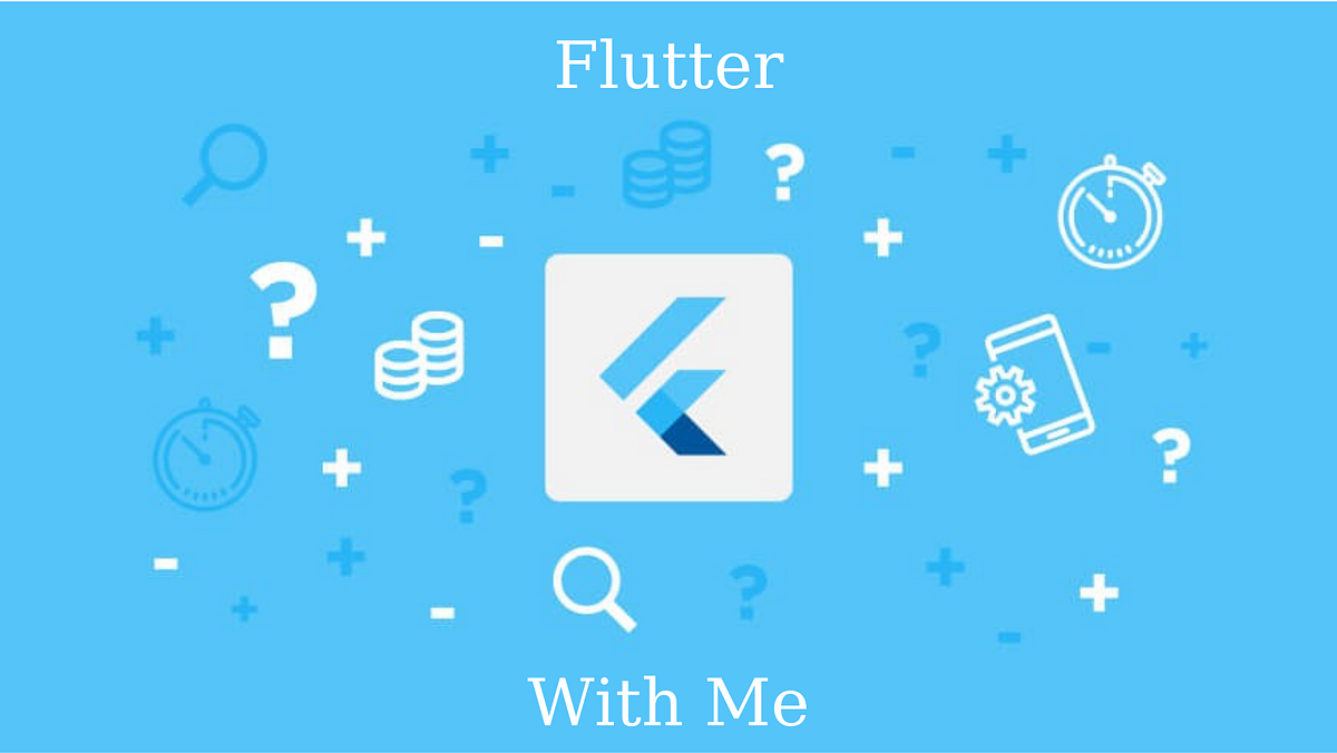 Widgets in Flutter — Flutter Basic Programming — Part 3 | by Hoang ...