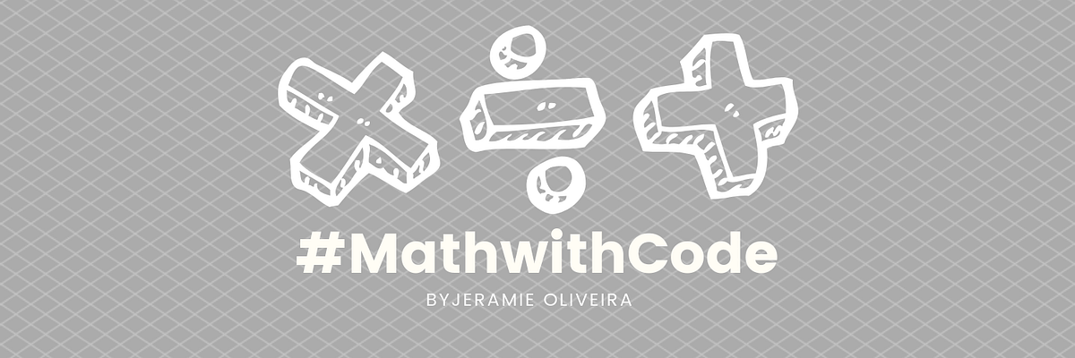 Taking A Byte Out Of Computer Science Education: A #MathwithCode ...