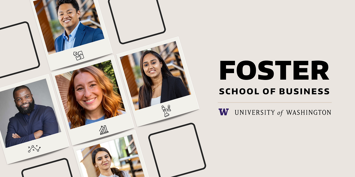 Foster School of Business MBAs in Summer Strategy Internships Foster