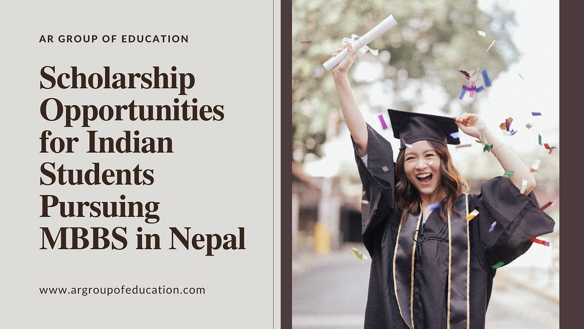 Scholarship Opportunities for Indian Students Pursuing MBBS in Nepal