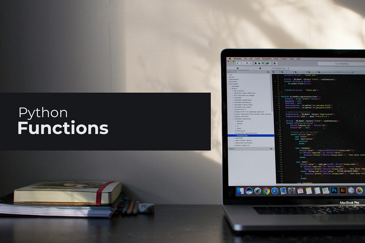 Python Functions: How to Define and Call Them | Medium