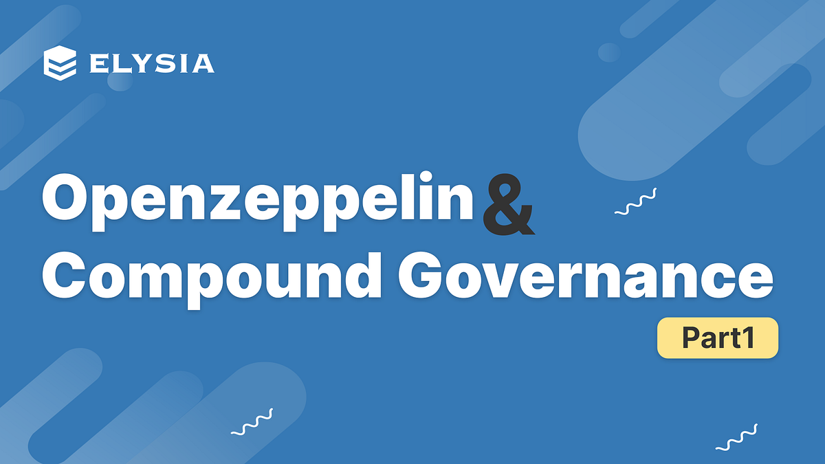 Openzeppelin & Compound Governance Part 1