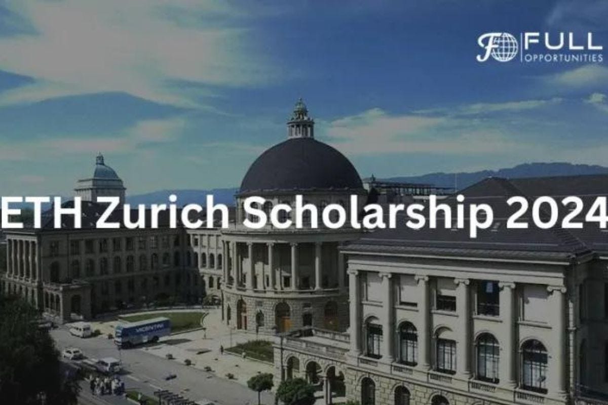 ETH Zurich Scholarship 2024. In Switzerland many of student are… by
