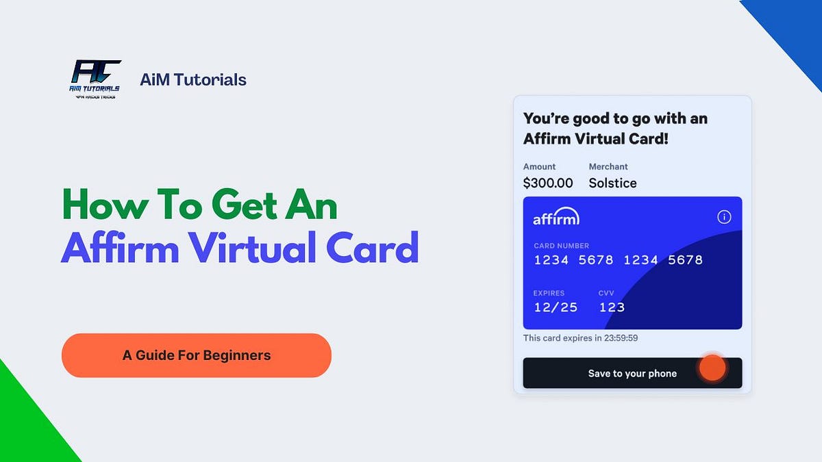 How To Get an Affirm Virtual Card & Use It For Purchases by Tebid
