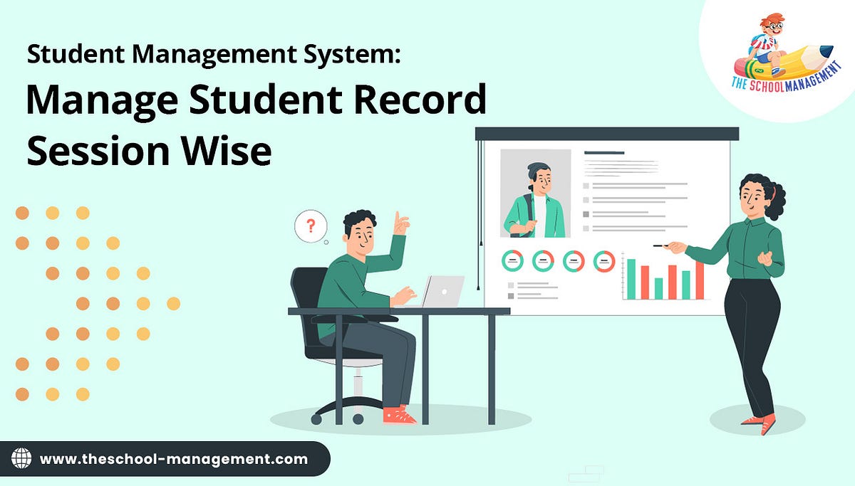 Student Management System: Manage Student Records session | by ...