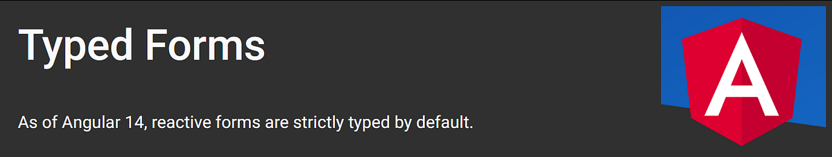 Angular —Typed Reactive Form. หลังจาก Angular v14 ออก feature… | by ...