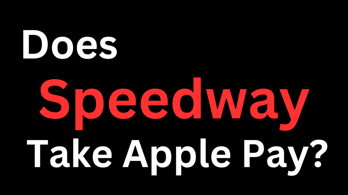 Does Speedway Take Apple Pay?. Are you tired of fumbling with your
