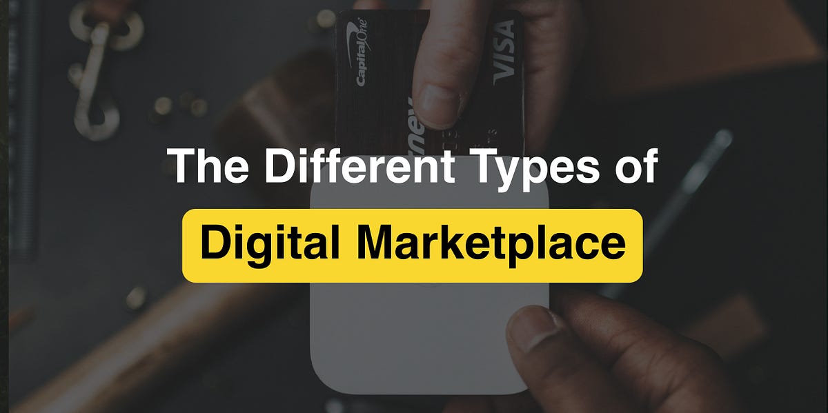 The different types of digital marketplaces by You are launched