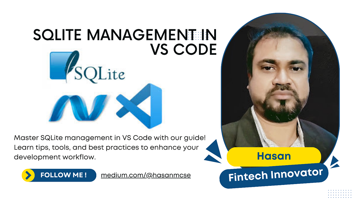 SQLite Management in VS Code: A Comprehensive Guide | by Engr. Md ...