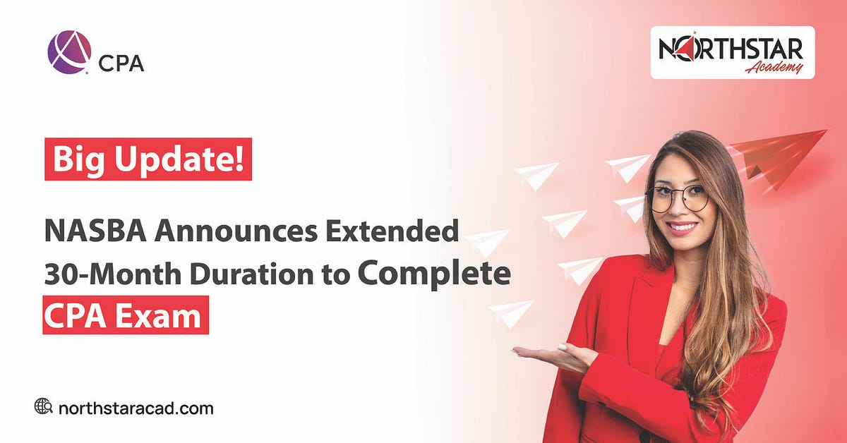 Big Update! NASBA Announces Extended 30Month Duration to Complete CPA