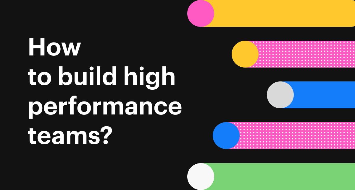 Two essential steps to build high performance teams | Along the Roadmap