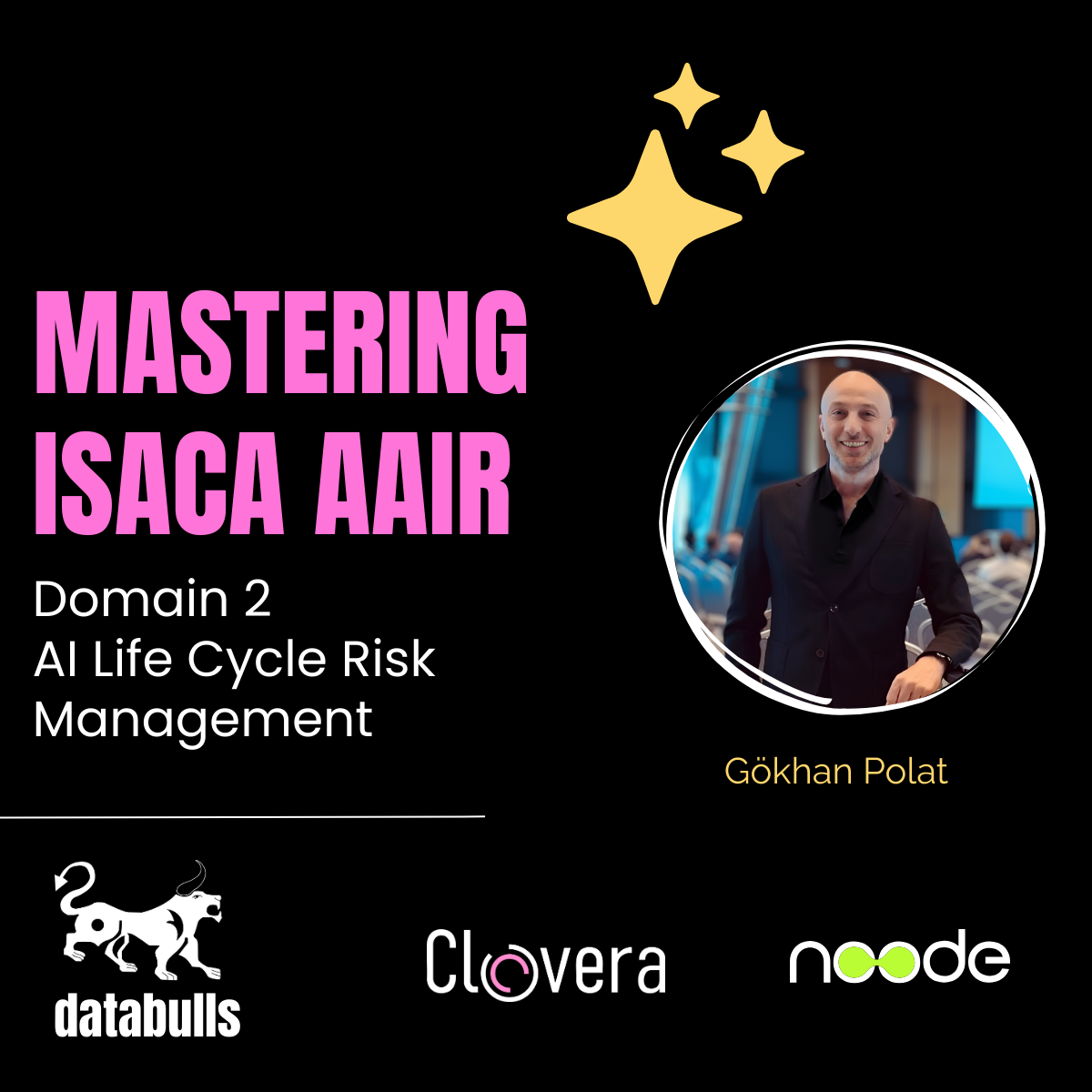 Mastering ISACA AAIR: Domain 2 -AI Life Cycle Risk Management