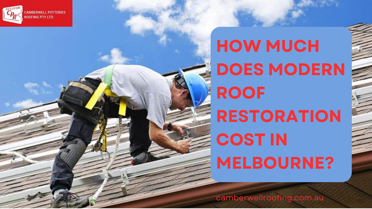 How much does Modern Roof Restoration Cost in Melbourne? by