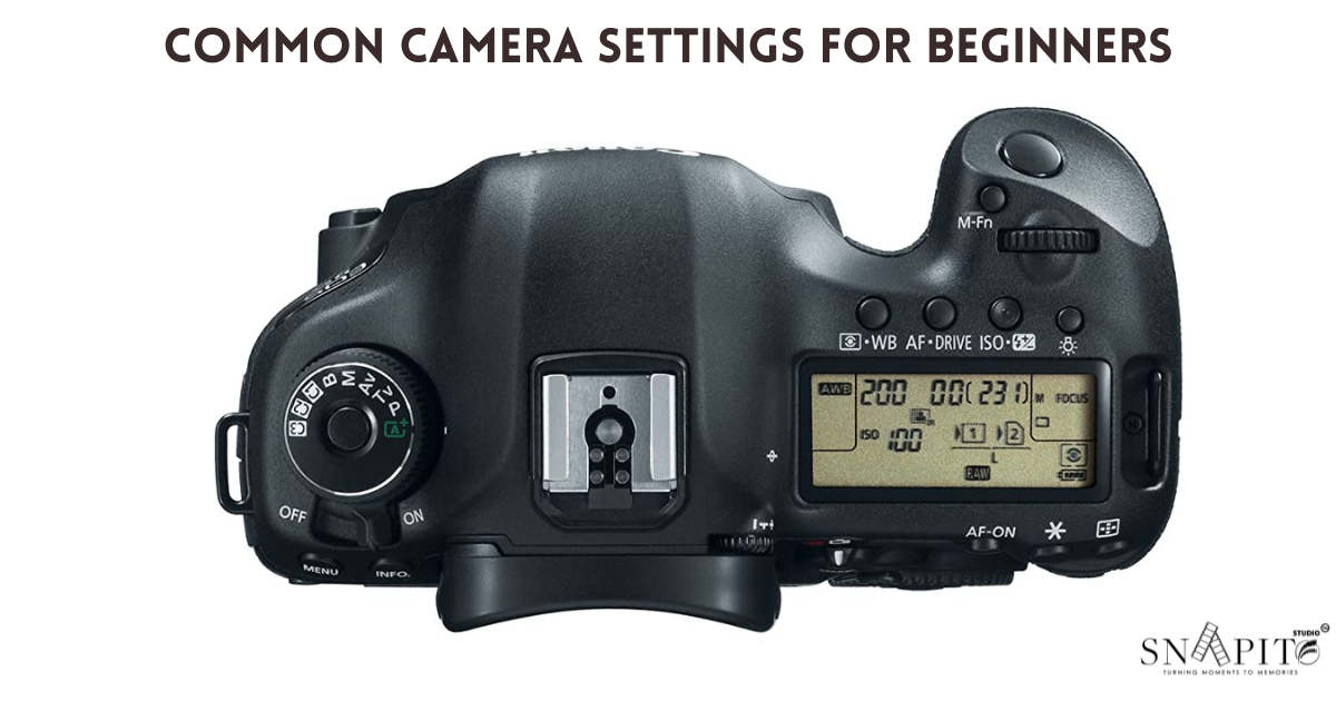 Common Camera Settings For Beginners by Snapito Studio Medium