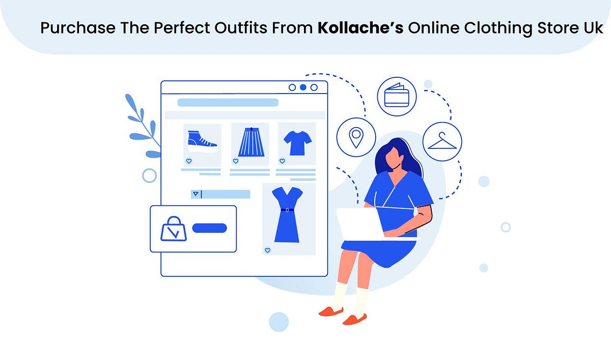 Purchase the perfect outfits from kollache’s online clothing store uk