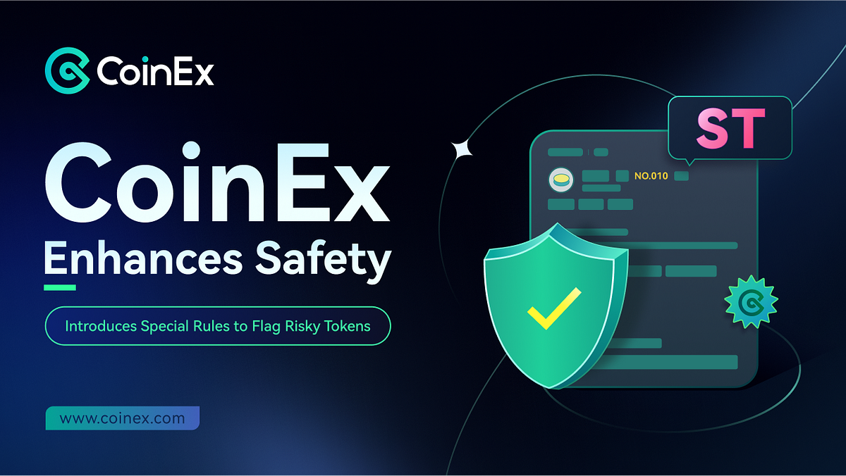 CoinEx Boosts Security and Stability with Special Treatment Rules for  Investors to Identify Risky Tokens | by CoinEx | Medium