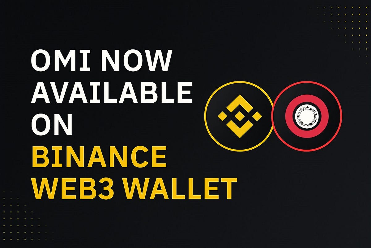 OMI Now Available on Binance Web3 Wallet | by ECOMI | Medium