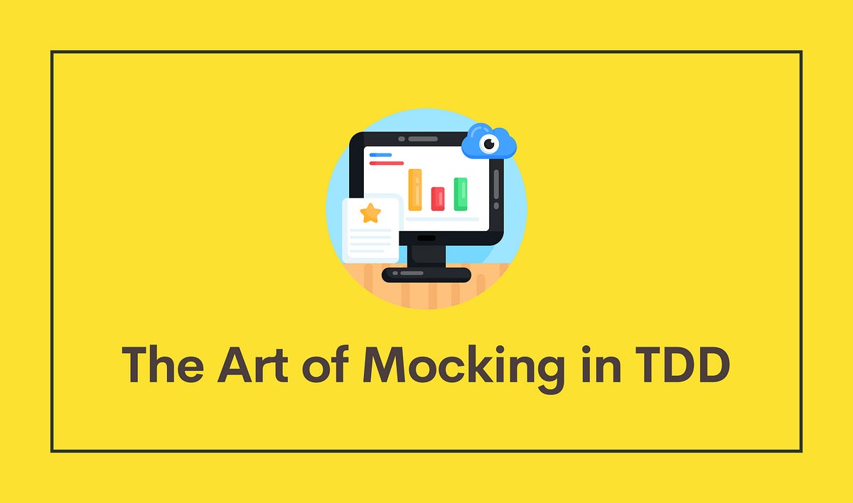 mocking-best-practices-in-tdd-bits-and-pieces