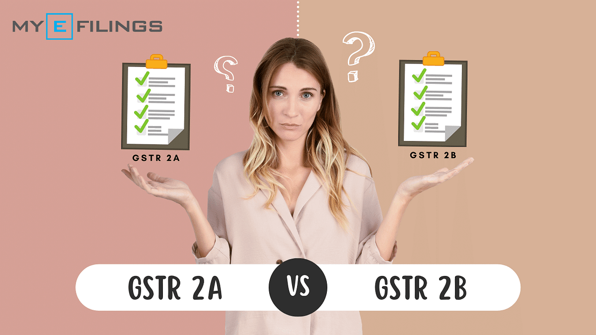Comparing GSTR-2A and GSTR-2B. GSTR-2A and GSTR-2B are two types of ...