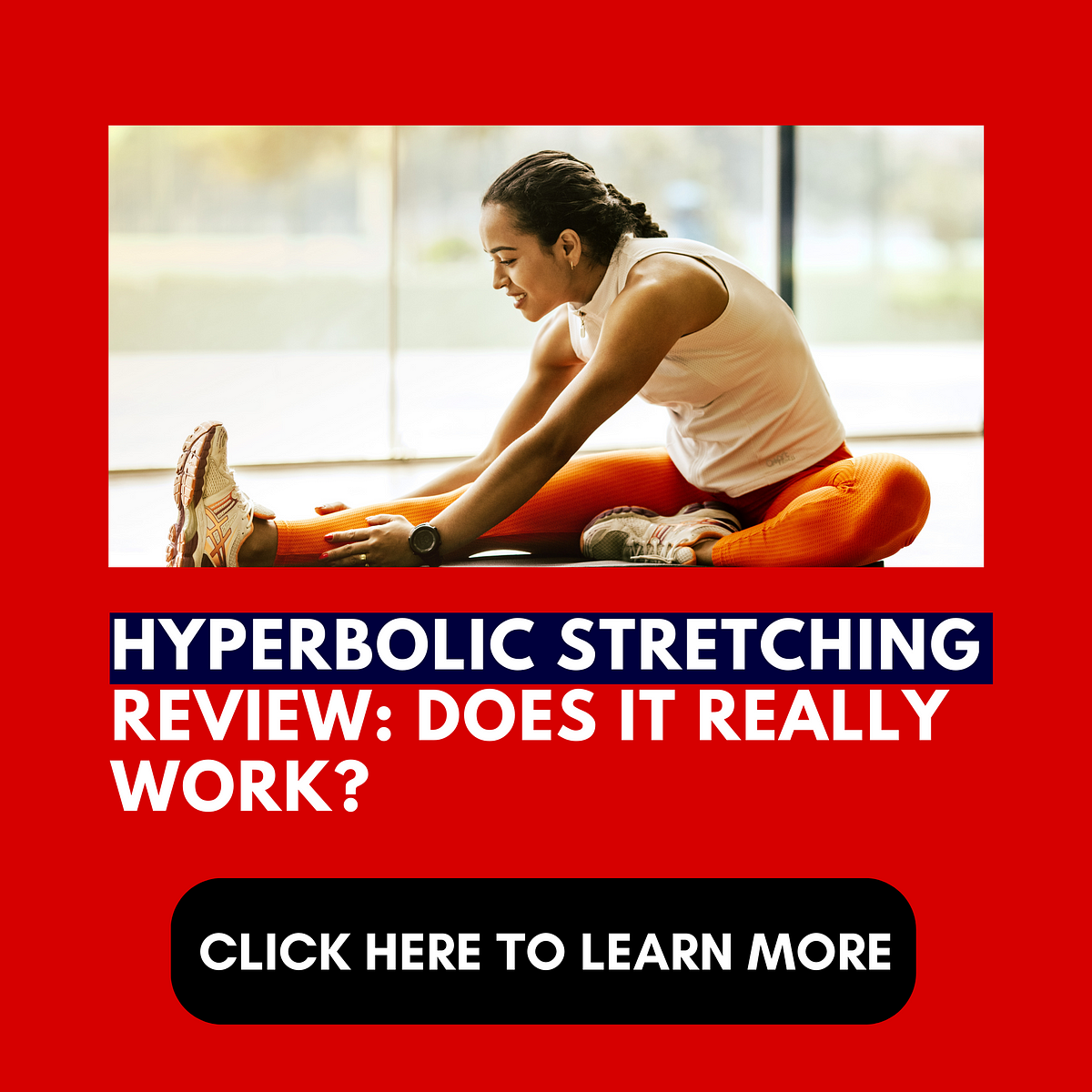 Hyperbolic Stretching Review Does It Really Work By Adnan Khan Medium 7812