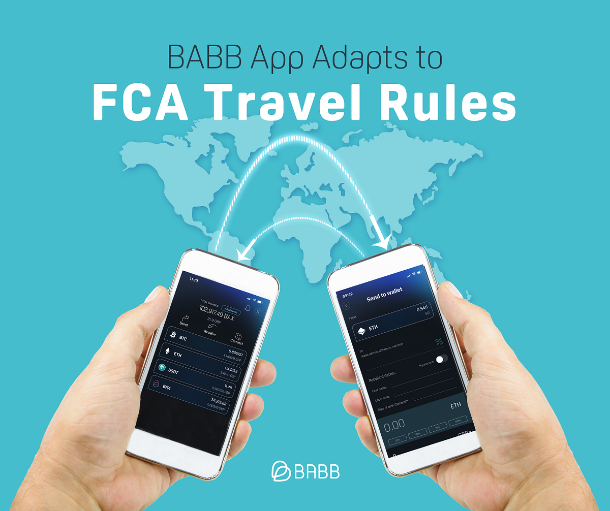 Upgraded BABB App: Adapting to the Latest FCA Travel Rules for Smoother  Global Transactions | by BABB | Medium