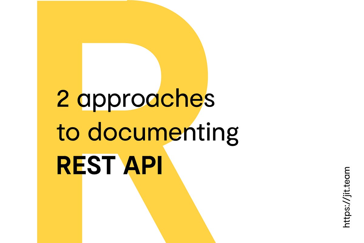 2 approaches to documenting REST API | by Adam Czapski | Jit Team | Medium