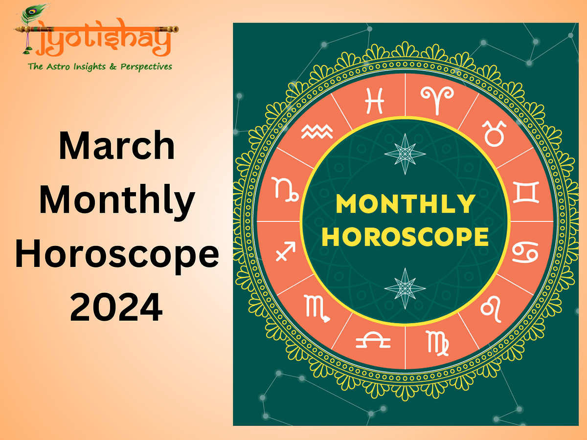 March Monthly Horoscope 2025 Jyotishay by Digitalvishalyadav Feb