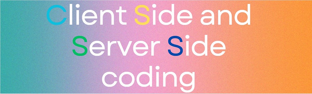 Client Side and Server Side coding - 24blognews - Medium