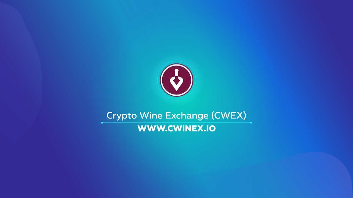 Crypto Wine Exchange Announces Upcoming ICO Launch | by Jacob | CWEX IO |  Medium