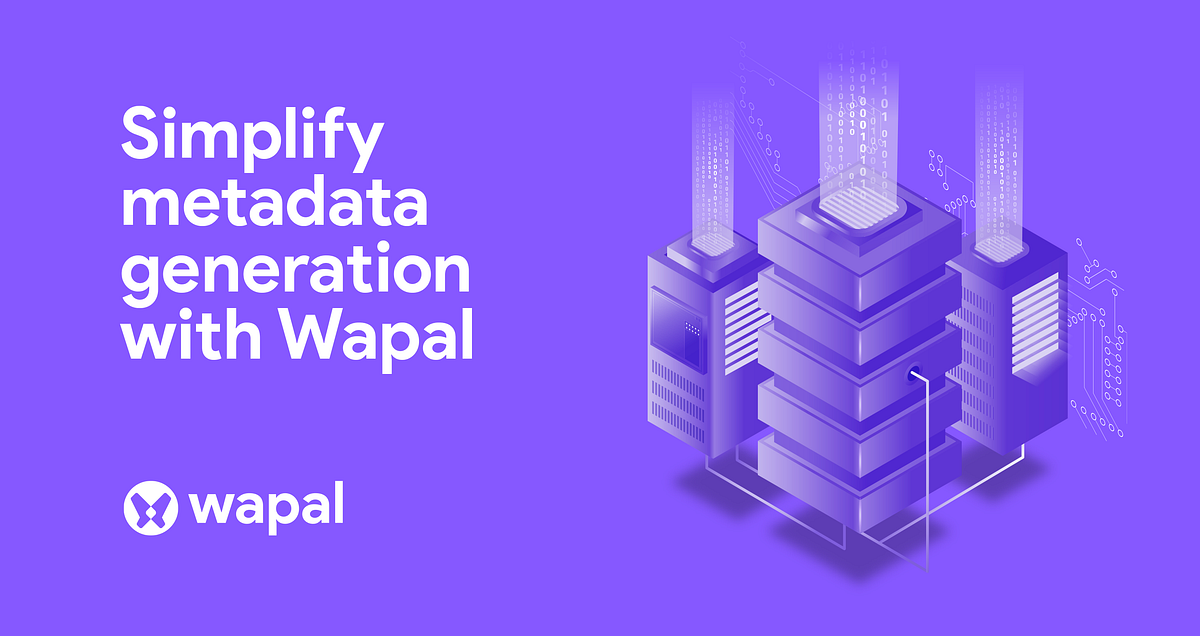 Simplify Metadata Generation with Wapal by Nrepesh Wapal Studio