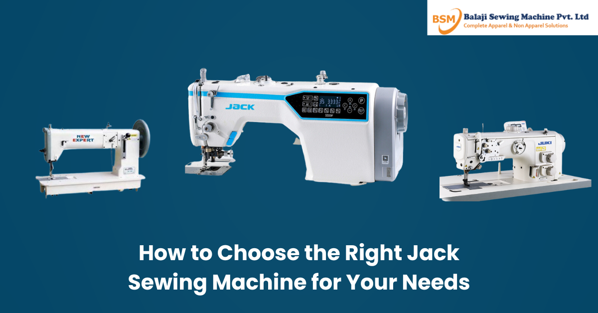How to Choose the Right Jack Sewing Machine for Your Needs | by  Balajisewingmachine | Medium