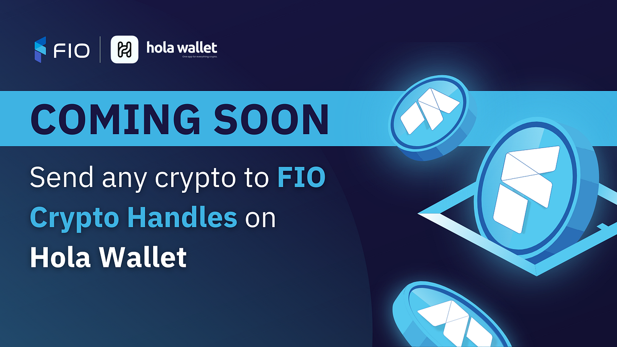 Hola Wallet Partners with FIO Protocol to Make Sending Crypto as Easy