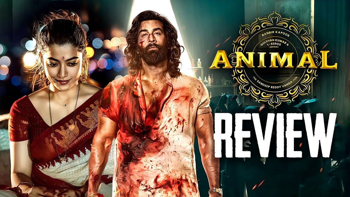 “Animal Movie REVIEW” Ranbir Kapoor delivers a strong performance
