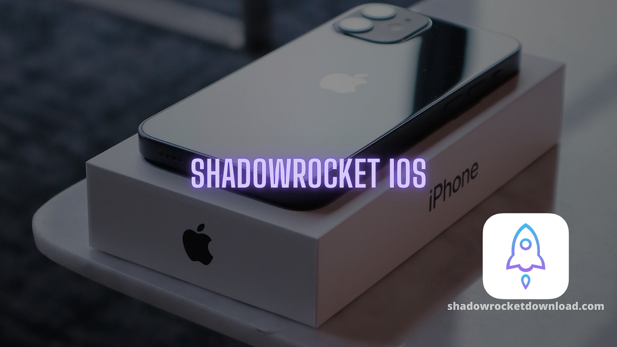How to Use Shadowrocket With Your Proxy by Amelia Harper Medium