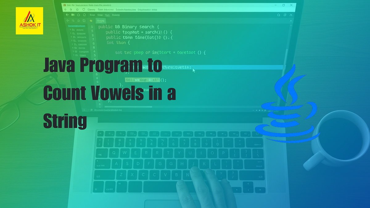 Java Program to Count Vowels in a String | by Sarathkumar | Feb, 2026 ...
