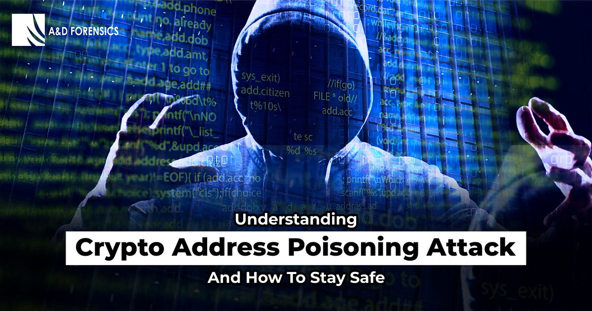 Understanding Crypto Address Poisoning Attacks, and How to Stay Safe