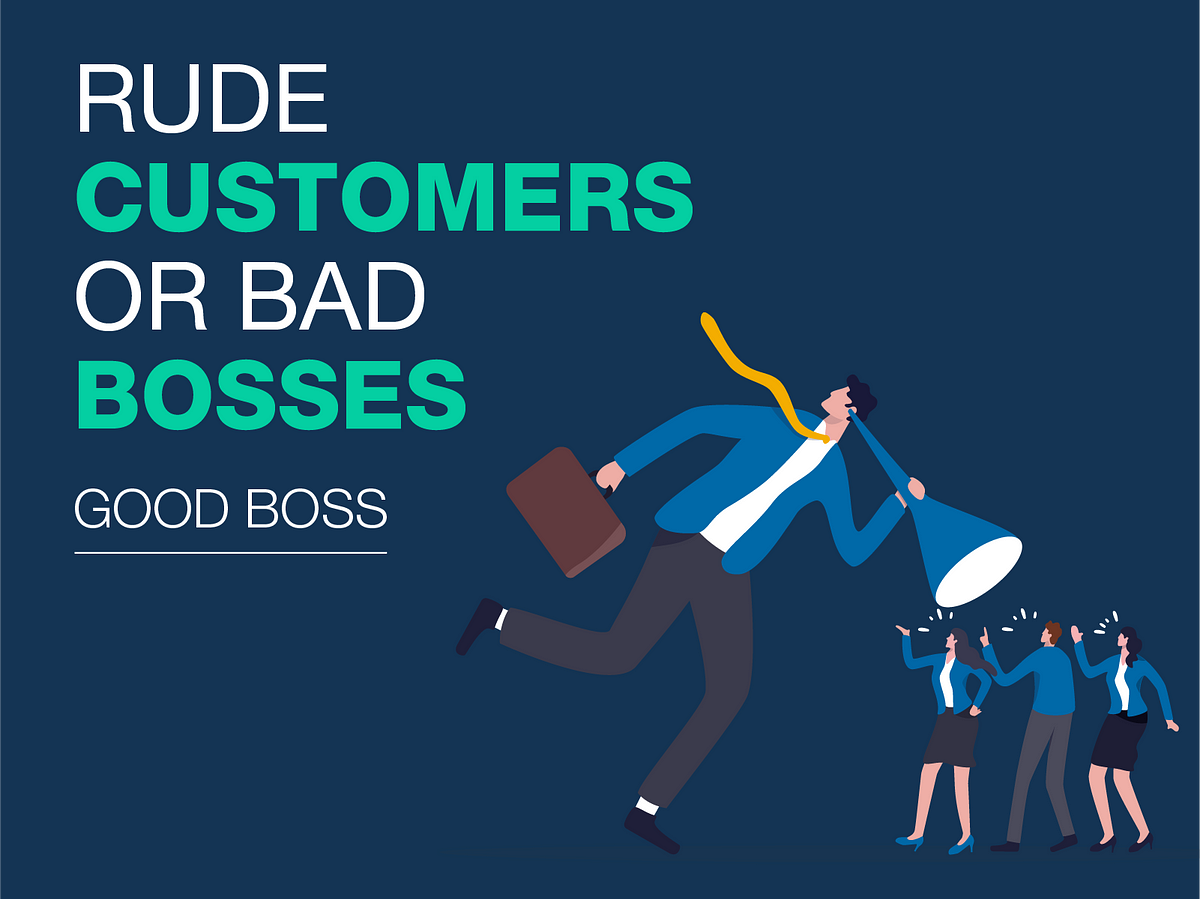 Rude customers or bad bosses: which one makes your workday a nightmare ...