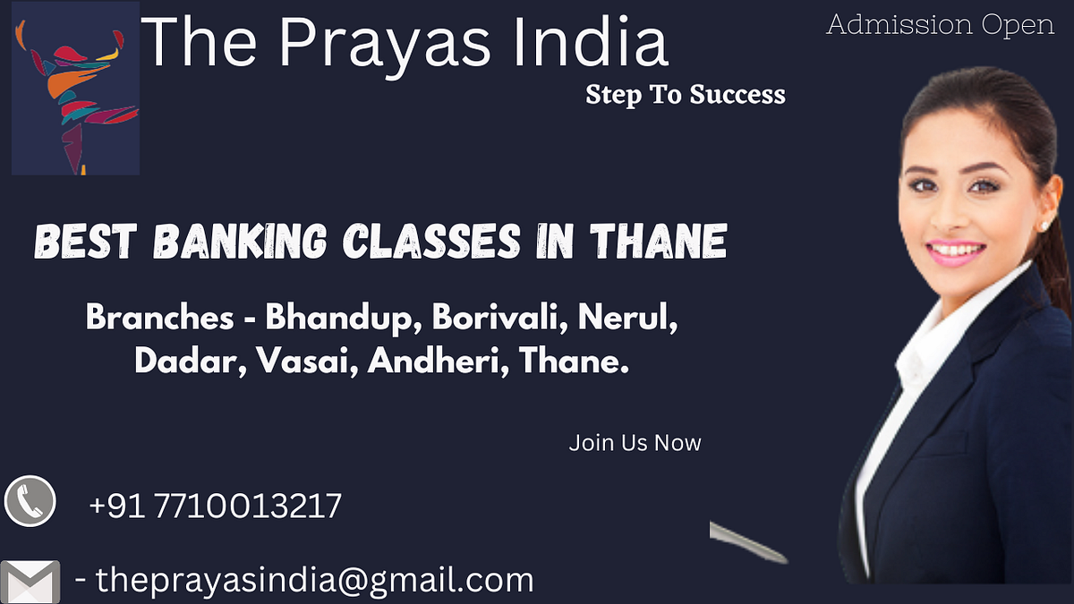 Best Banking Classes in Thane Many students choose Banking as their
