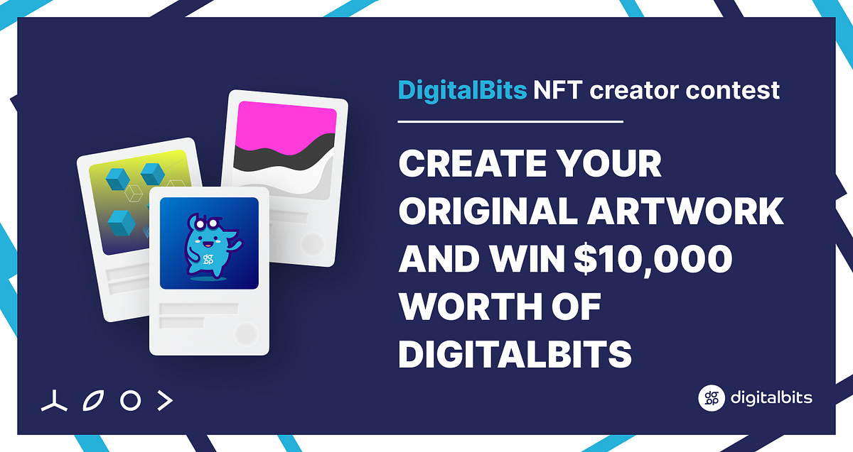 DigitalBits NFT Creator Contest starts with a 10,000 prize! by Sara Sciusco