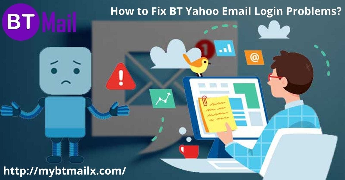 How to Fix BT Yahoo Mail Login Problems? techhhelp Medium