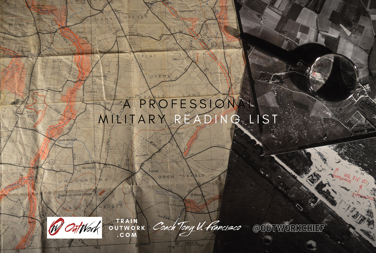 A Professional Military Reading List (for anyone) by Tony U