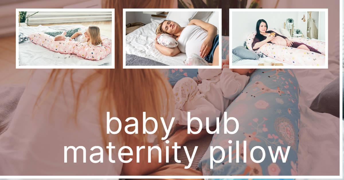Discover the Ultimate Comfort with the Baby Bub Maternity Pillow by